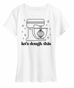 Baker & Chef - Let's Dough This Mixer Shirt, Gift for her